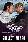 Mein Streunerkater: Eine Small-Town-Paranormal-Romance (Die Katzenwandler von Middlemarch 9) (German Edition) Mein Streunerkater: Eine Small-Town-Paranormal-Romance (Die Katzenwandler von Middlemarch 9) (German Edition)
