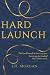 Hard Launch