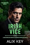 Irish Vice (Diamond Ring: Irish Mob Trilogy #2) Irish Vice (Diamond Ring: Irish Mob Trilogy #2)