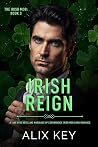 Irish Reign (Diamond Ring: Irish Mob Trilogy #3) Irish Reign (Diamond Ring: Irish Mob Trilogy #3)