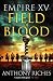 Empire XV: Field of Blood: The thrilling continuation of the Sunday Times bestselling Roman historical adventure series