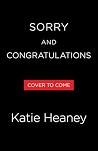 Sorry and Congrat...