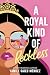 A Royal Kind of Reckless by Yamile Saied Méndez A Royal Kind of Reckless by Yamile Saied Méndez