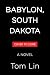 Babylon, South Dakota: A Novel