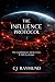 The Influence Protocol by CJ Raymund