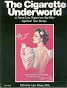 Cigarette Underworld  by Alan Blum