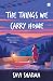 The Things We Carry Home: W...