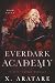 Ever Dark Academy (Volume 7): An M/M Vampire Romance