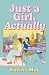 Just a Girl, Actually by Karina May Just a Girl, Actually by Karina May