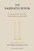 The Sabbath Book: A collect...