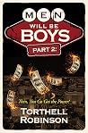 Men Will Be Boys by Torthell Robinson Men Will Be Boys by Torthell Robinson