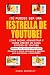 ¡TÚ Puedes Ser Una ¡Estrella De YouTube! by Robin Berkeley