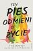 Ten pies odmieni ci życie