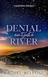 Denial Ain't Just a River: A Plentiful Novella (Plentiful Series)