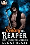 Riding the Reaper...
