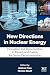 New Directions in Nuclear E...