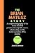 The Brian Matusz Story: A c...