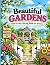Beautiful Gardens Coloring Book for Seniors by Abby Gray