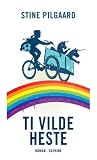 Ti vilde heste