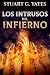 Los Intrusos Del Infierno by Stuart G. Yates