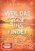 Wo das Glück uns findet (Tides of Hope 3) by A. D. Wilk