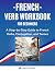 French Verb Workbook For Be...
