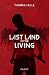 Last Land of the Living: A ...