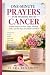 60 second Prayers for Women with Cancer by Clara Benedict