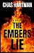 The Embers Lie: A Novel