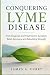 CONQUERING LYME DISEASE: Fr...