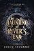 The Haunting of River's End