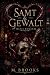 Samt & Gewalt: Mafia Romanz...