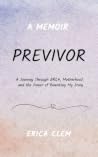 Previvor: A Journ...