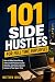 101 Side Hustles for Full T...
