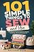 101 Simple Things to Sew and Use by Matthew Roth