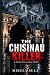 The Chisinau Killer: A Nico...
