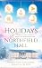 Holidays at Northfield Hall (Northfield Hall Novellas #7)