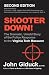 SHOOTER DOWN!: The Dramatic...