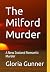 The Milford Murder by Gloria Gunner