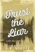 Trust the Liar (Lucy Falls #5)