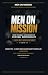 Men on Mission: From Person...