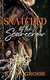Snatched by the S...