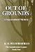 Out of Grounds: Book 1 of t...
