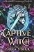 Captive Witch (Paranormal Underworld)