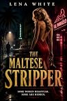 The Maltese Stripper
