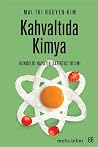 Kahvaltıda Kimya:...