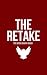 THE RETAKE