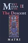 The Descent (Myst Megha Myth #2)