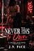 Never His to Own (Cradle Ba...