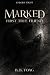Marked — Episode Eight: Fir...